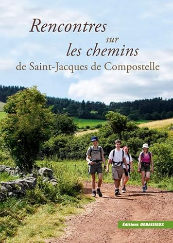 Rencontres sur les chemins de Saint-Jacques de Compostelle...