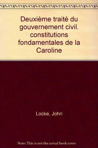Deuxième traité du gouvernement civil ; Constitutions fondamentales de la Caroline