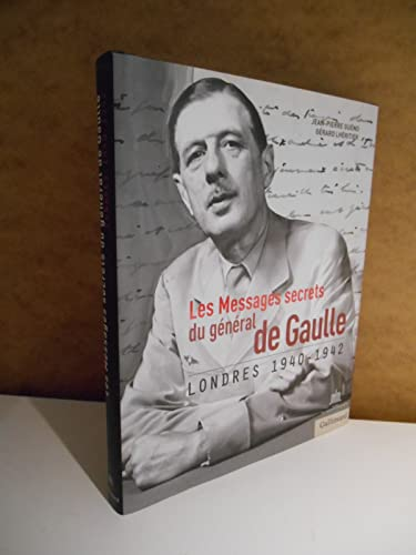 Les messages secrets du général de Gaulle