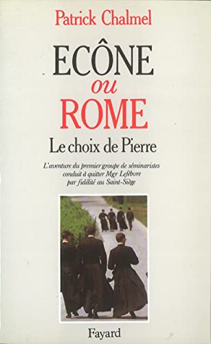 Ecône ou Rome