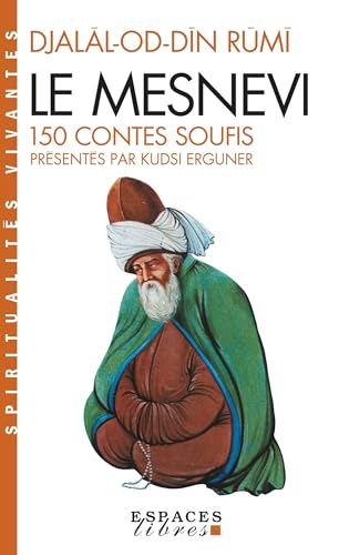 Le Mesnevi : 150 contes soufis