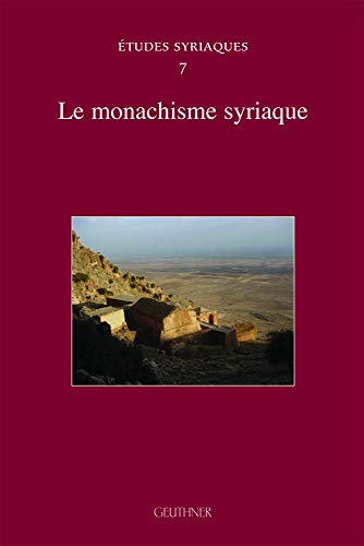 Le monachisme syriaque