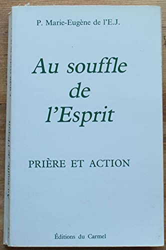 Au souffle de l'Esprit : Prière et action