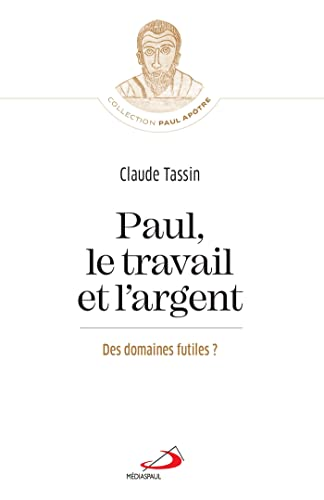 Paul, le travail et l'argent