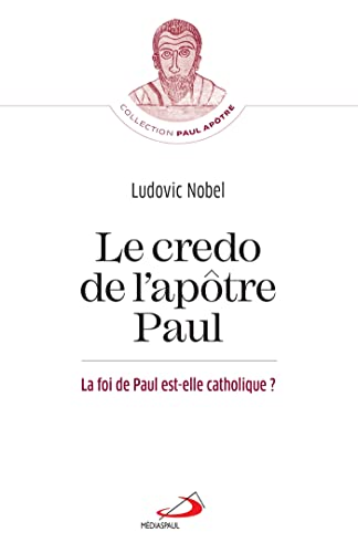 Le credo de l'apôtre Paul