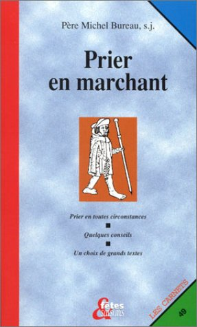 Prier en marchant