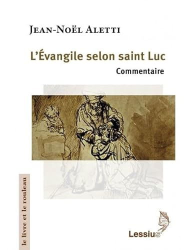 L'Evangile selon saint Luc