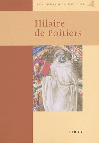 L'Expérience de Dieu avec Hilaire de Poitiers