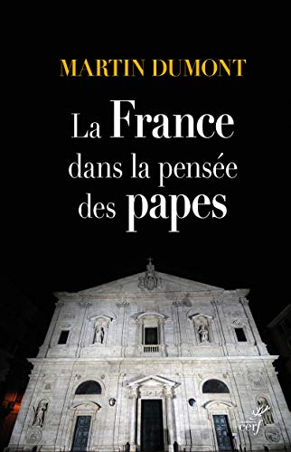 La France dans la pens&eacute;e des papes