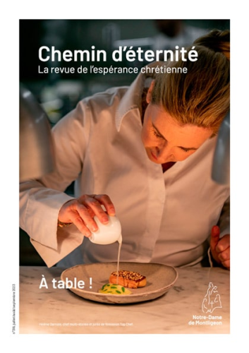 Chemin d'&eacute;ternit&eacute;, 316 - Juillet-Ao&ucirc;t-Septembre 2023 - A table !