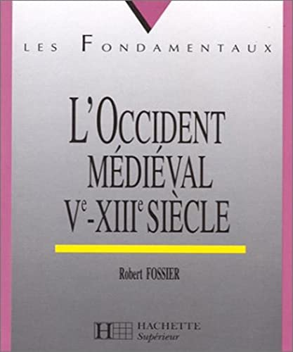 L'occident m&eacute;di&eacute;val V&deg;-XIII&deg; si&egrave;cle