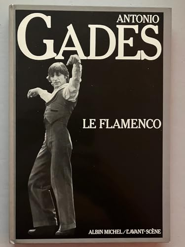 Antonio Gades: Le Flamenco