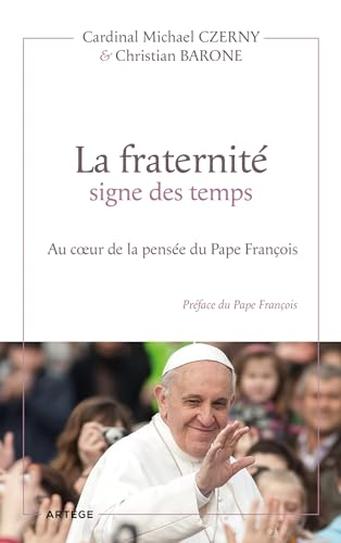 La fraternité signe des temps