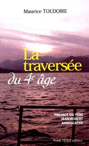 La traversée du 4e âge