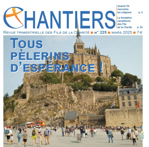 Chantiers, 225 - Mars 2025 - Tous pèlerins d’espérance !