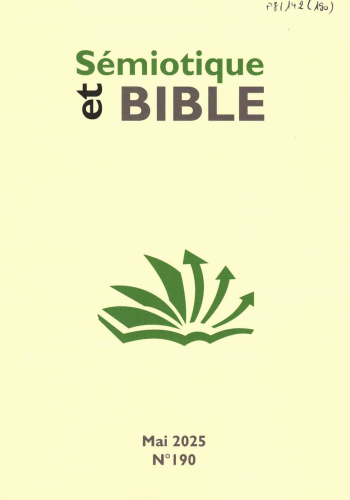 Sémiotique et Bible, 190 - Mai 2025 - Le dire et la manière de dire à la lecture de la rencontre entre Jésus et la cananéenne selon l'évangile de Matthieu 15, 21-28