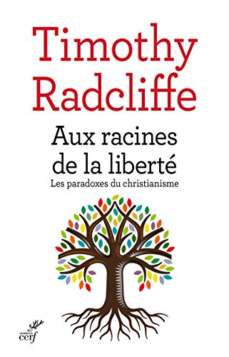 Aux racines de la liberté