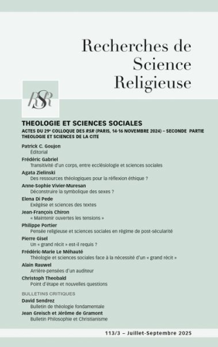 Recherches de Science Religieuse, 113/3 - Juillet-Septembre 2025 - Théologie et sciences sociales