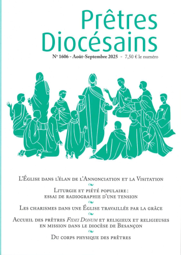 Prêtres diocésains, 1606 - Août-Septembre 2025 - L'Eglise dans l'élan de l'Annonciation et de la Visitation