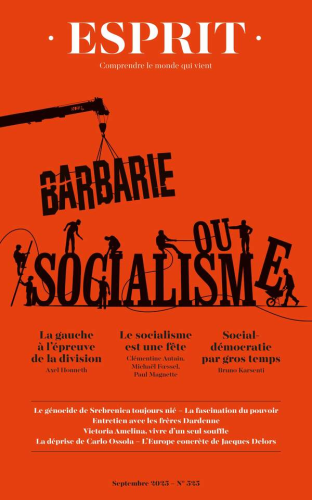 Esprit, 525 - Septembre 2025 - Barbarie ou socialisme 