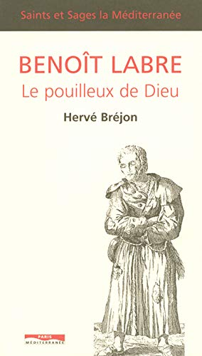 Benoît Labre le pouilleux de Dieu