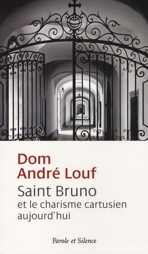 Saint Bruno et le charisme cartusien aujourd'hui