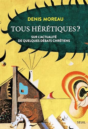 Tous hérétiques ?