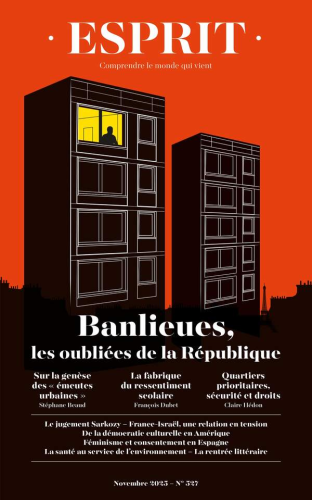 Esprit, 527 - Novembre 2025 - Banlieues, les oubliées de la République