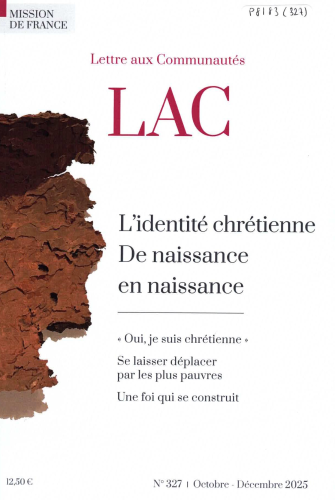 Lettre aux Communautés, 327 - Octobre-Décembre 2025 - L'identité chrétienne 