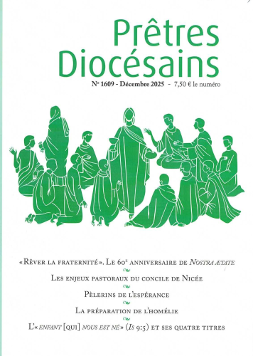 Pr&ecirc;tres dioc&eacute;sains, 1609 - D&eacute;cembre 2025 - R&ecirc;ver la fraternit&eacute;