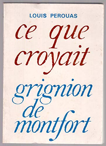 Ce que croyait Grignon de Montfort