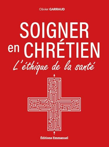 Soigner en chr&eacute;tien