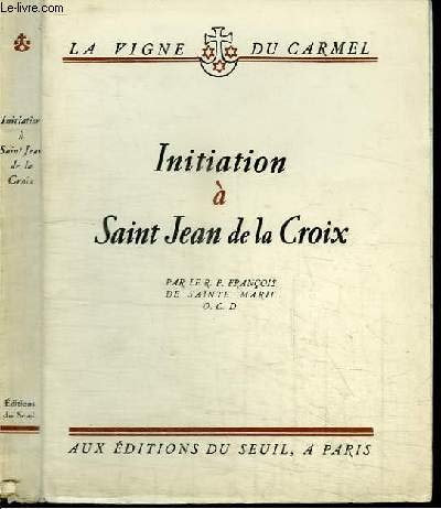 Initiation &agrave; saint Jean de la croix