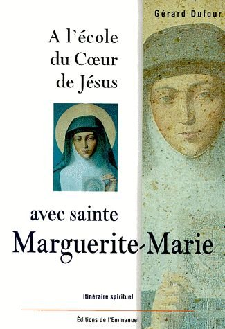 &Agrave; l'&eacute;cole du coeur de J&eacute;sus avec sainte Marguerite-Marie