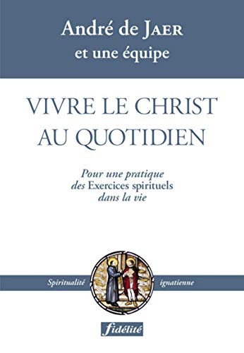 Vivre le Christ au quotidien