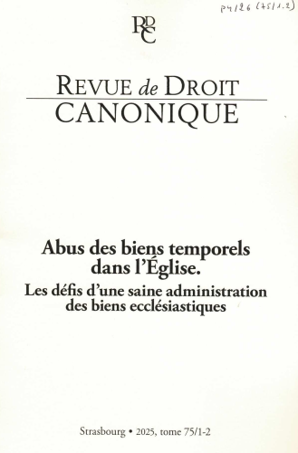 Revue de droit canonique, 75/1-2 - 2025 - Abus des biens temporels dans l&Eacute;glise