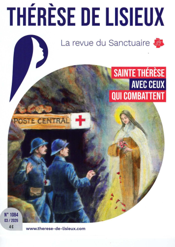 Th&eacute;r&egrave;se de Lisieux, 1084 - Mars 2026 - Sainte Th&eacute;r&egrave;se avec ceux qui combattent