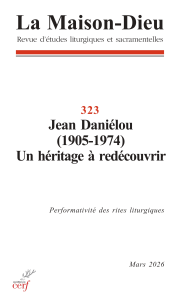 La Maison-Dieu, 323 - Mars 2026 - Jean Dani&eacute;lou (1905-1974)