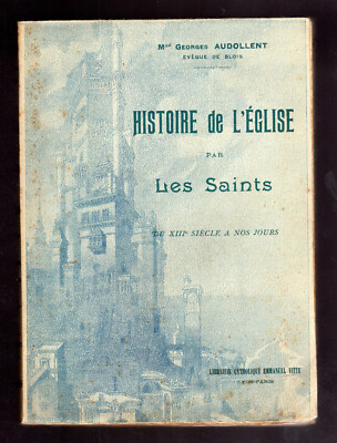Histoire de l'Eglise par les saints
