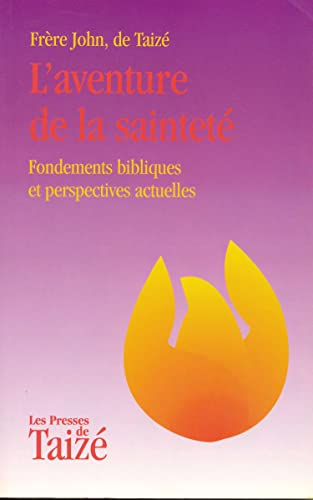 L'aventure de la saintet&eacute;