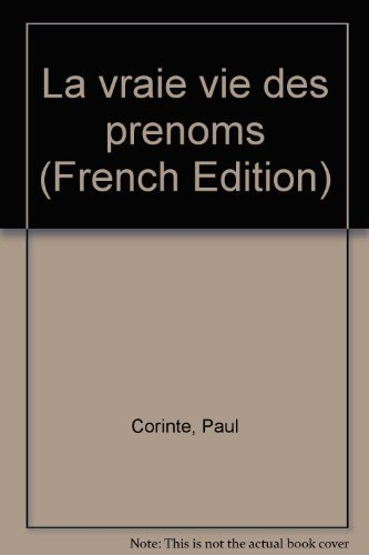 La vraie vie des pr&eacute;noms