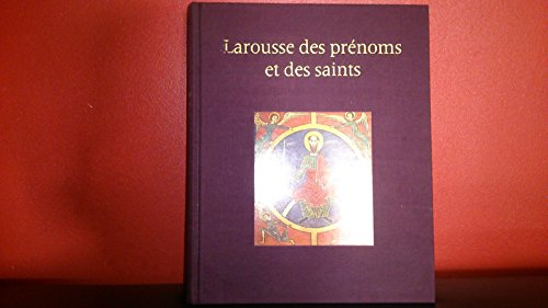 Larousse des pr&eacute;noms et des saints