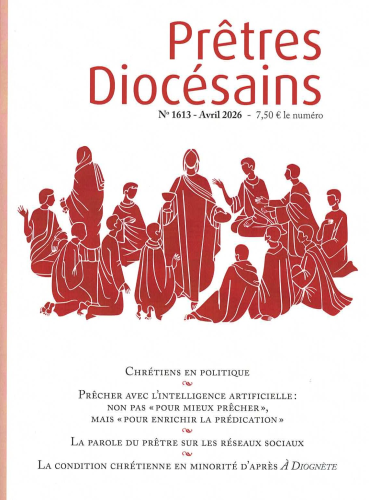Pr&ecirc;tres dioc&eacute;sains, 1613 - Avril 2026 - Chr&eacute;tiens en politique