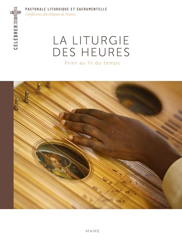 La Liturgie des Heures