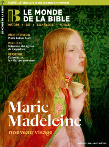 Le Monde de la Bible, 257 - Juin-Juillet-Ao&ucirc;t 2026 - Marie-Madeleine