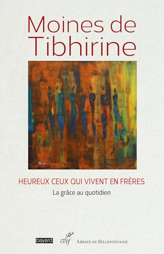 Heureux ceux qui vivent en fr&egrave;res