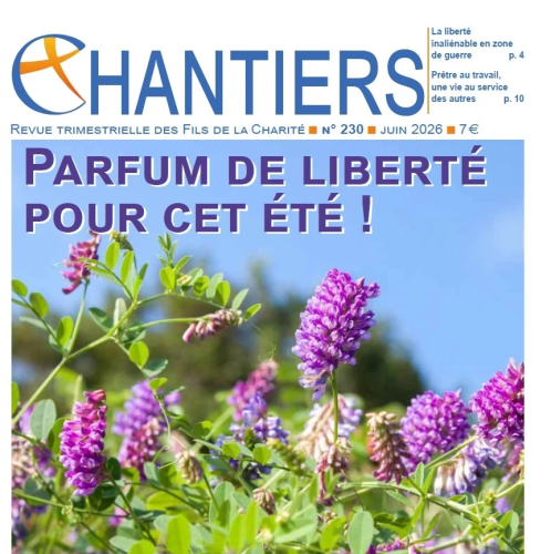 Chantiers, 230 - Juin 2026 - Parfum de libert&eacute; pour cet &eacute;t&eacute; !