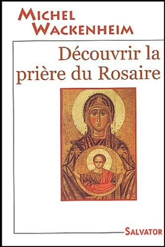 D&eacute;couvrir la pri&egrave;re du Rosaire