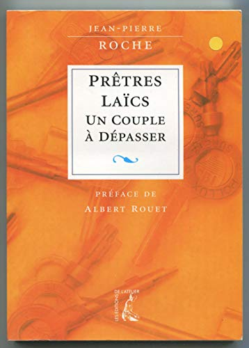 Pr&ecirc;tres-La&iuml;cs, un couple &agrave; d&eacute;passer