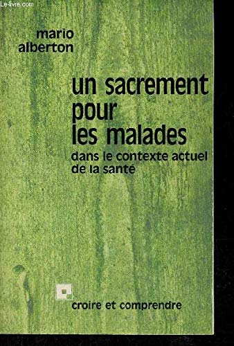 Un sacrement pour les malades dans le contexte actuel de la santé